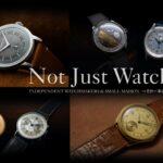 【日本橋三越店】Not Just Watches. ～その一本の価値に出会う。～