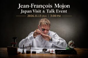 【特別来日】～時計師ジャン=フランソワ・モジョン氏が語る、ファーブル・ルーバと機械式時計の未来～